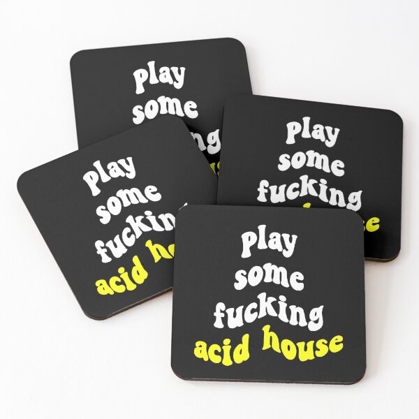 Item preview, Play Some Fucking Acid House designed and sold by Express YRSLF.