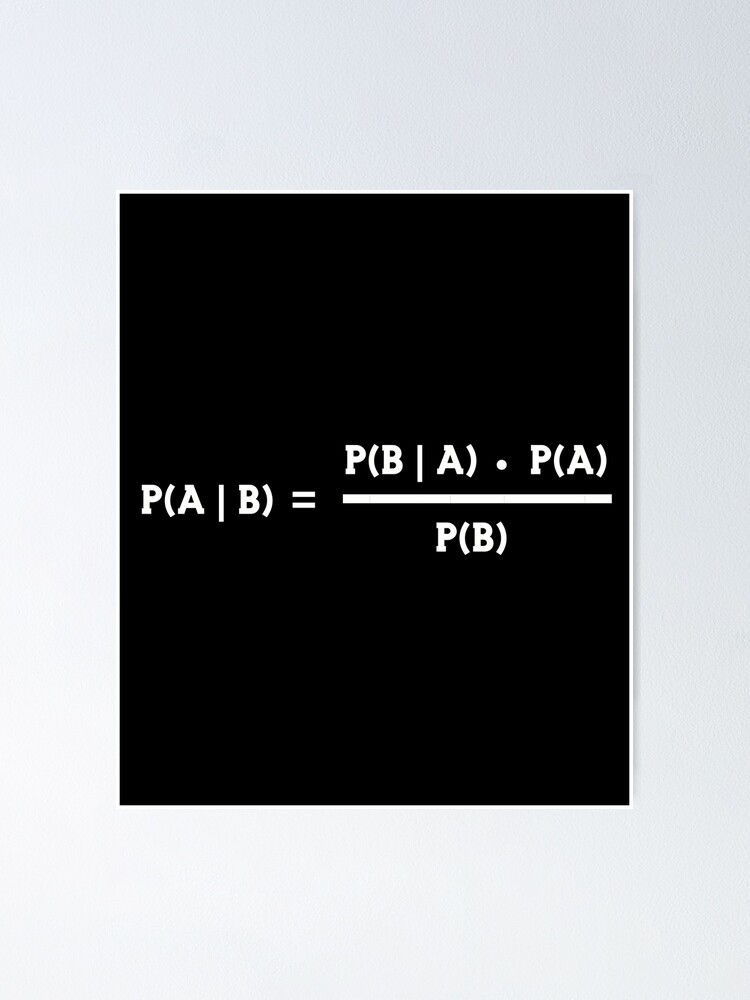 "Bayes' Theorem Statistics Probability Theory Math Data Gift" Poster By ...