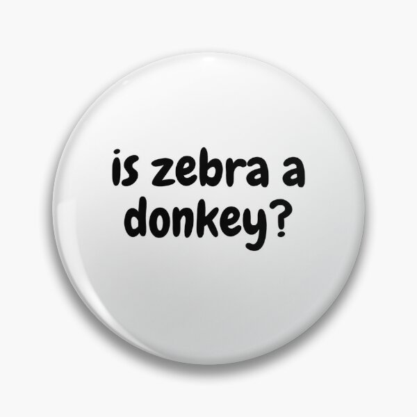 Item preview, is zebra a donkey? designed and sold by Omniodise.