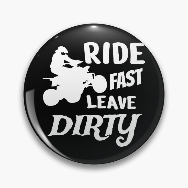 Item preview, Ride Fast Leave Dirty Design, ATV Design, 4 Wheeler Design, Quad Riding Design, 4 Wheeler Decor, Riding Design, Extreme Four Wheeler Design designed and sold by praewapy.