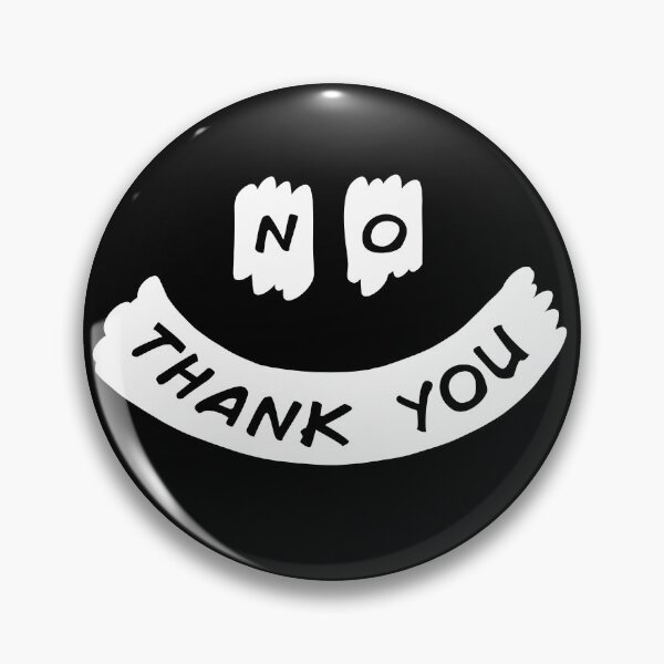Item preview, NO THANK YOU designed and sold by Carlo Betanzos.