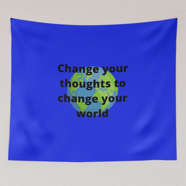 Item preview, CHANGE YOUR THOUGHTS TO CHANGE YOUR WORLD designed and sold by Wise-Words-4U.