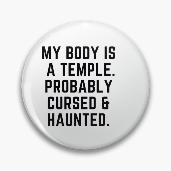 Item preview, MY body is a temple probably haunted sarcastic quote  t shirt [P-Q 3BV2][549]  designed and sold by HIPNOTIZAR  CRAFTS.