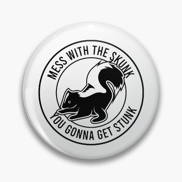 Item preview, Don't mess with a skunk designed and sold by ElBeDesigns.