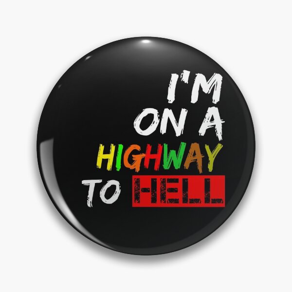 Item preview, I'M On A Highway To Hell designed and sold by Gamers Hub.