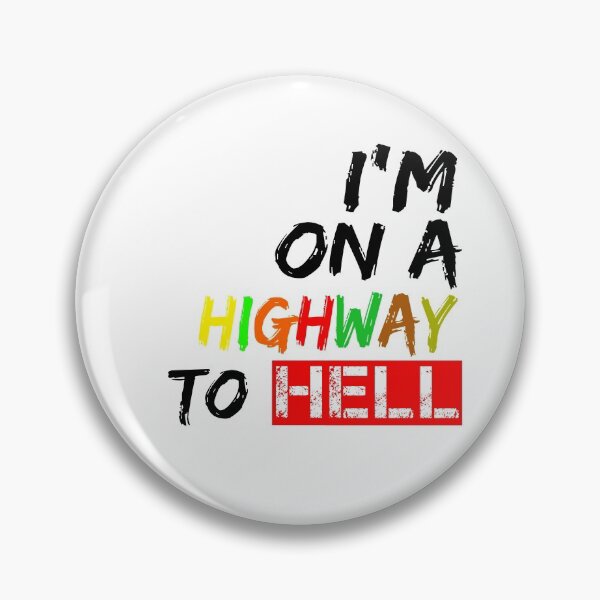 Item preview, I'M On A Highway To Hell designed and sold by Gamers Hub.