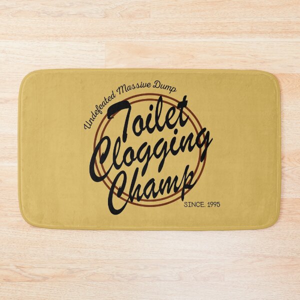 Item preview, Undefeated Massive Dump Division Toilet Clogging Champ designed and sold by AmberSiraj.