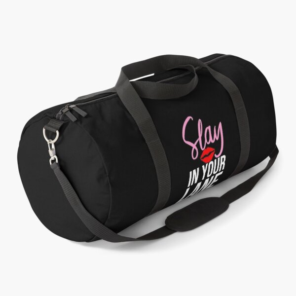 Slay in Your Lane Slay All Day Duffle Bag