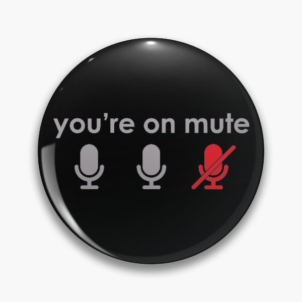 Item preview, You're on Mute designed and sold by BishopCras.
