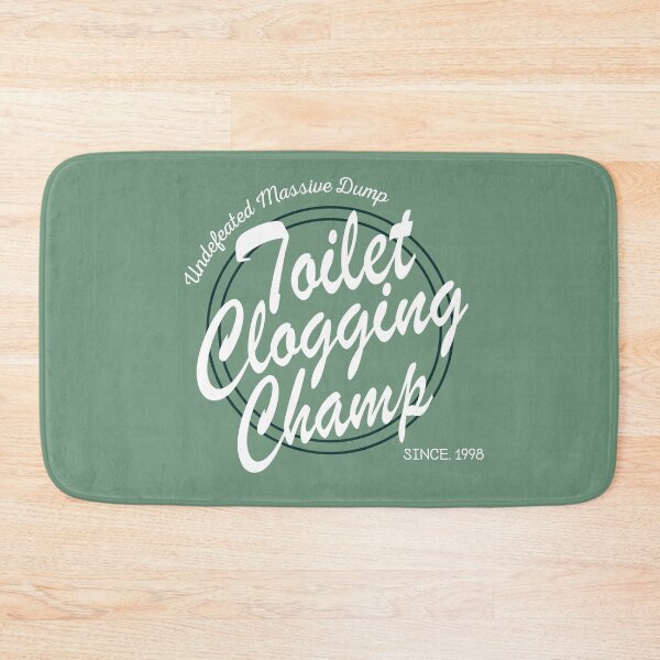 Item preview, Undefeated Massive Dump Division Toilet Clogging Champ designed and sold by AmberSiraj.