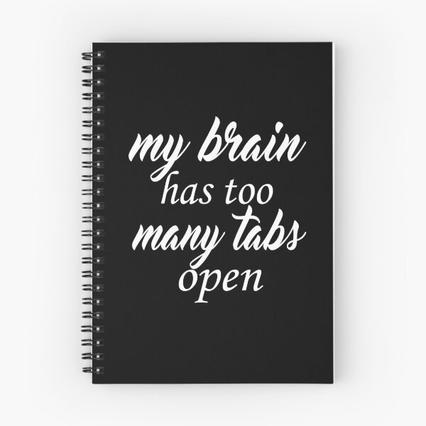 Item preview, My brain has too many tabs open designed and sold by nowtistore.