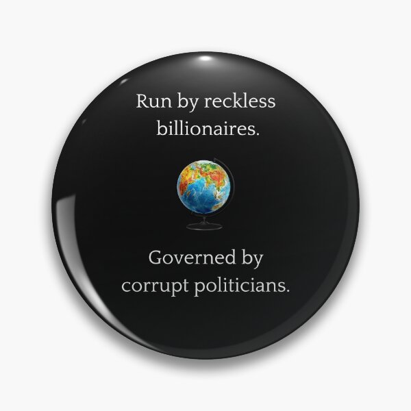 Item preview, The world run by reckless corrupt people designed and sold by konbur.