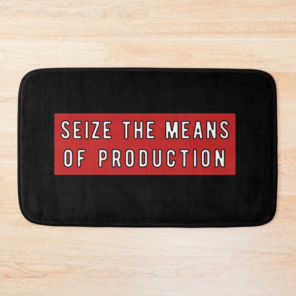 Item preview, Seize the Means of Production designed and sold by Aino Pohjola.