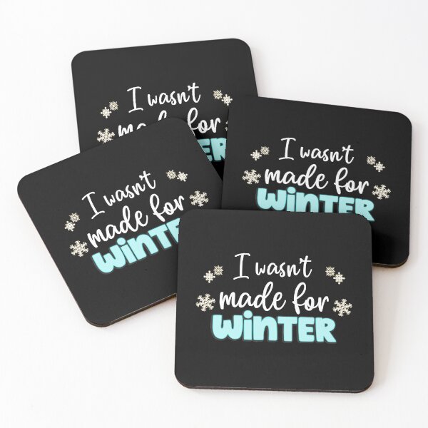 Item preview, I wasn't made for Winter Seasons Gifts designed and sold by Nzgiftsandmore.