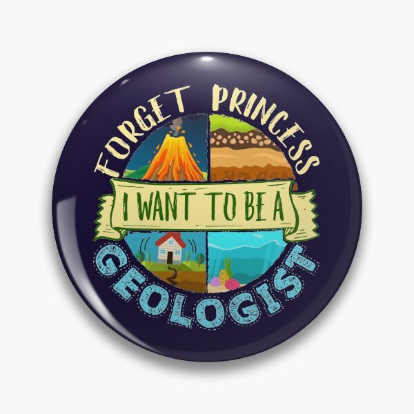Item preview, Forget Princess I Want to Be a Geologist designed and sold by jaygo.