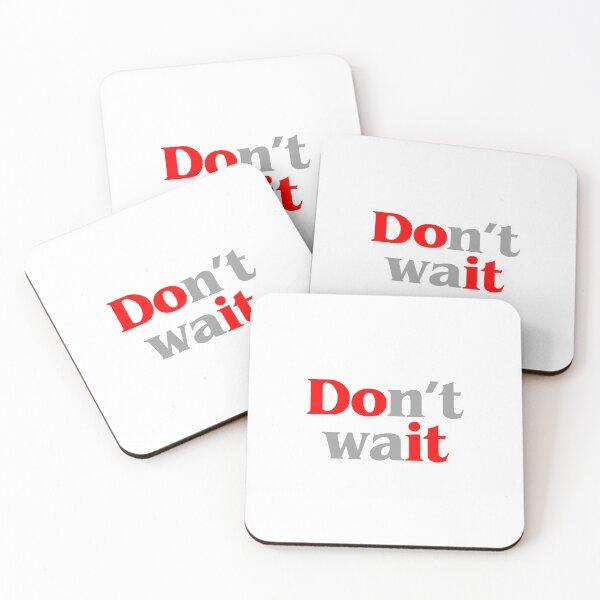 Item preview, Don't wait do it motivational designed and sold by w1ckerman.