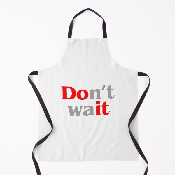 Item preview, Don't wait do it motivational designed and sold by w1ckerman.