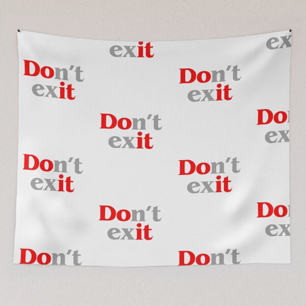 Item preview, Don't exit do it motivational designed and sold by w1ckerman.