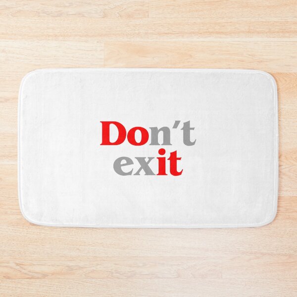 Item preview, Don't exit do it motivational designed and sold by w1ckerman.