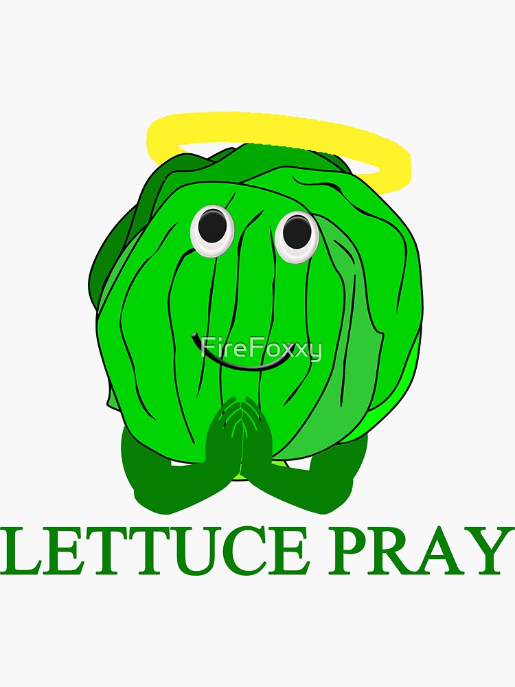 "Lettuce Pray" Sticker by FireFoxxy Redbubble