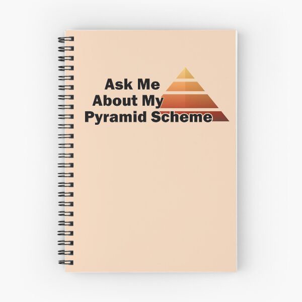 Item preview, Ask me about my pyramid scheme designed and sold by MoenGaming.