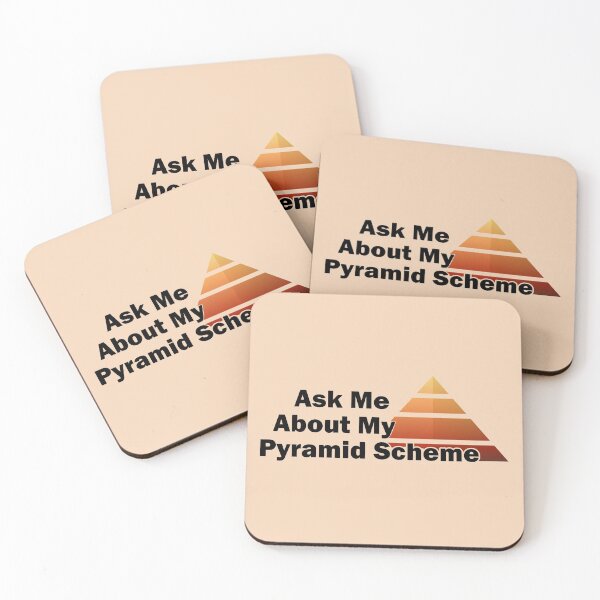 Item preview, Ask me about my pyramid scheme designed and sold by MoenGaming.