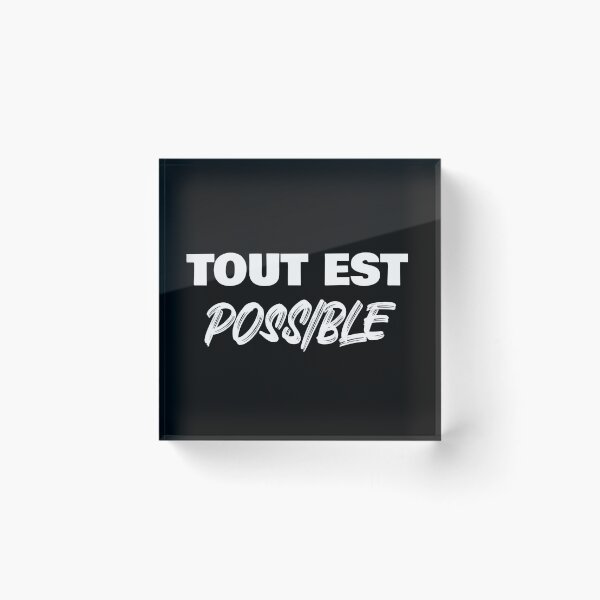 Item preview, Tout est possible - French Expression designed and sold by Sansmalice.