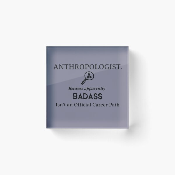 Item preview, Badass Anthropologist designed and sold by Specialized Job Merchandise.