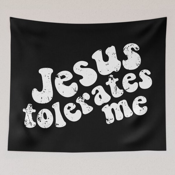 Item preview, Jesus Tolerates Me designed and sold by Poor Little Goth Girl.