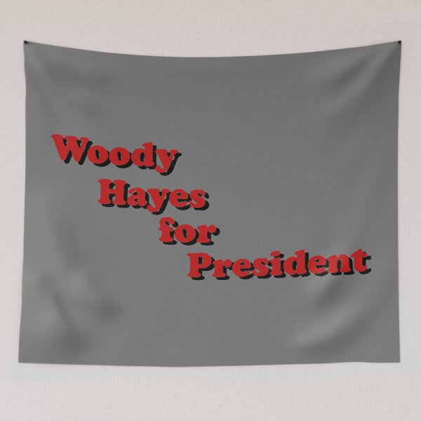 Item preview, Woody Hayes for President designed and sold by thejayhaykid.