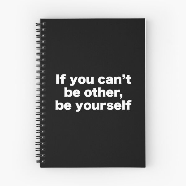 Item preview, If you can't be someone else, be yourself designed and sold by MrMotto.