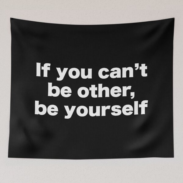 Item preview, If you can't be someone else, be yourself designed and sold by MrMotto.