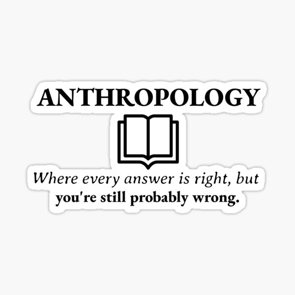 Anthropological Answers Sticker