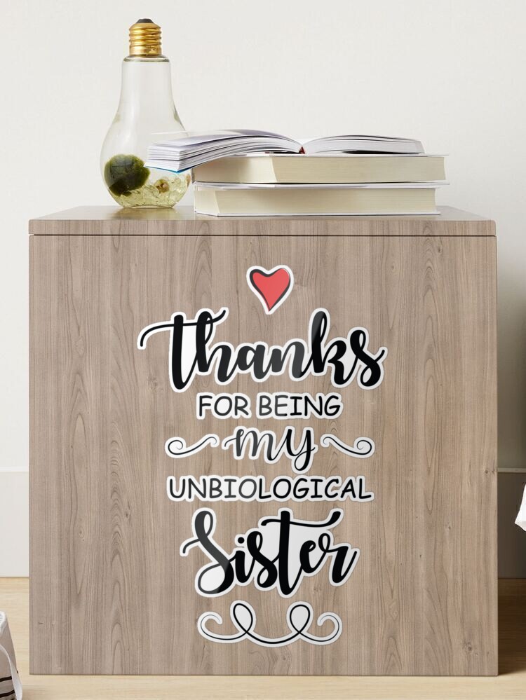 Thank You for Being My Unbiological Sister - Funny Kitchen Towels