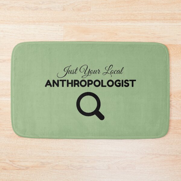 Item preview, Local Anthropologist designed and sold by Specialized Job Merchandise.