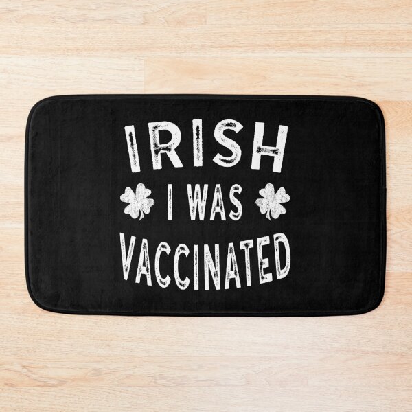 Item preview, Saint Patricks Day Gift Irish I was Vaccinated  designed and sold by MAXXEXCHANGE.