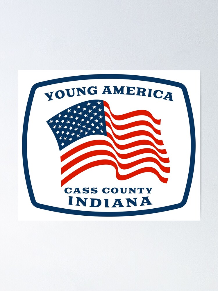 "Young America, Indiana" Poster for Sale by positiveimages Redbubble