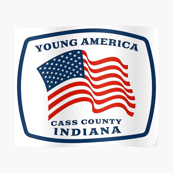 "Young America, Indiana" Poster for Sale by positiveimages Redbubble