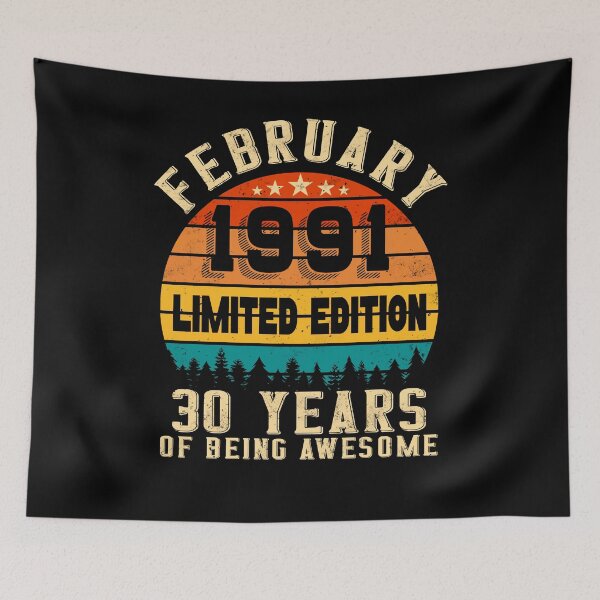 Item preview, 30th Birthday 30 Years Born In 1991 February designed and sold by Renergie.