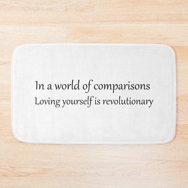 Item preview, In a world of comparisons loving yourself is.... designed and sold by NiceShirtY.