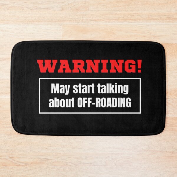 Item preview, Warning May Start Talking About Off-Roading designed and sold by TeePartyHost.