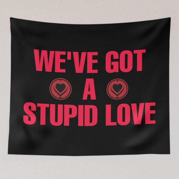 Item preview, Lady Gaga We've got a stupid love designed and sold by AlertStore.
