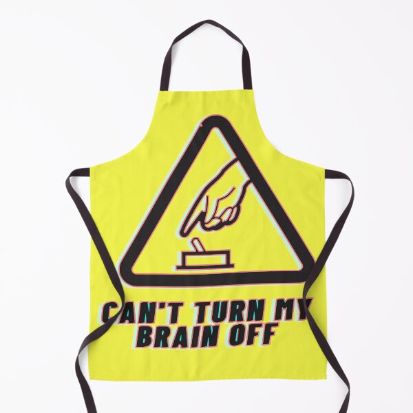 Item preview, Cant turn my brain off designed and sold by Sheen-designs.
