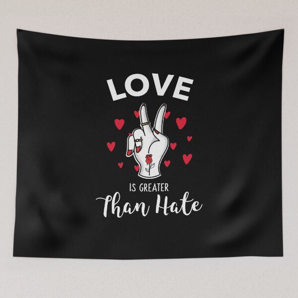 Item preview, Love Is Greater Than Hate designed and sold by AmberSiraj.