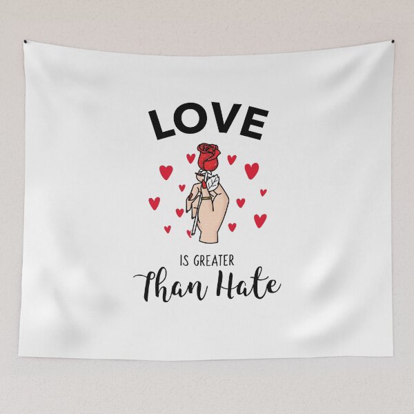 Item preview, Love Is Greater Than Hate designed and sold by AmberSiraj.