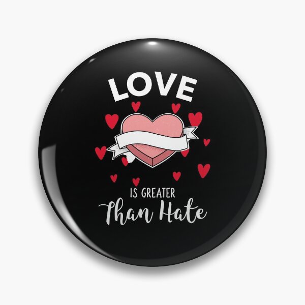 Item preview, Love Is Greater Than Hate designed and sold by AmberSiraj.
