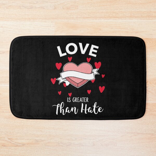 Item preview, Love Is Greater Than Hate designed and sold by AmberSiraj.