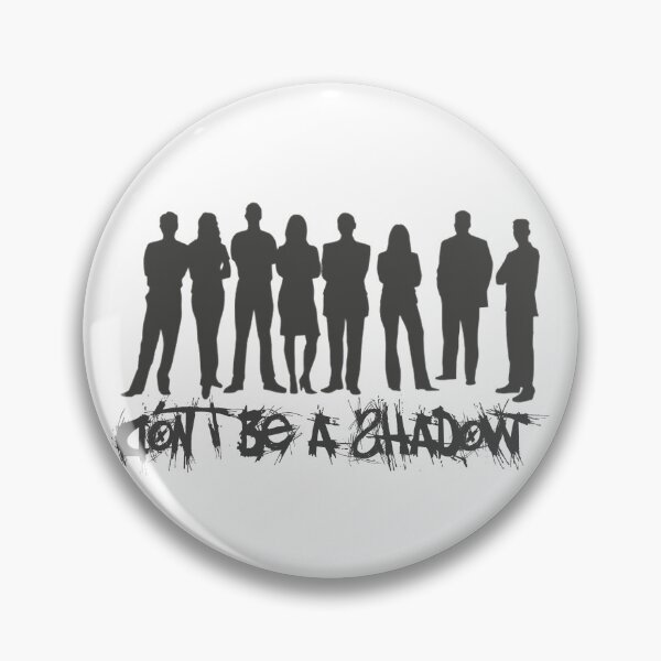 Item preview, dont't be a shadow designed and sold by NiceShirtY.