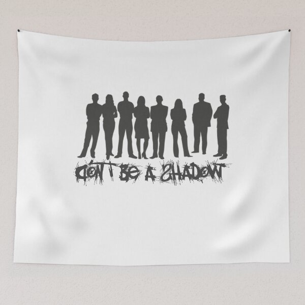 Item preview, dont't be a shadow designed and sold by NiceShirtY.