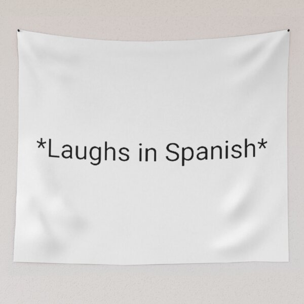 Item preview, LAUGHS IN SPANISH FUNNY LATINO designed and sold by saintmosi.